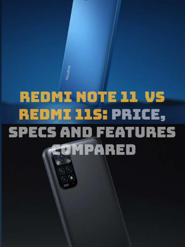 redmi note 11s or redmi note 11