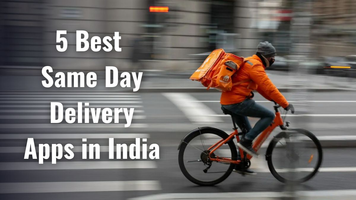 5 Best Fast Same Day Delivery & Courier Apps in India